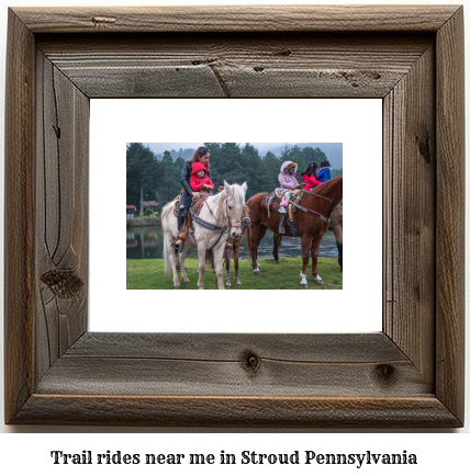 trail rides near me in Stroud, Pennsylvania